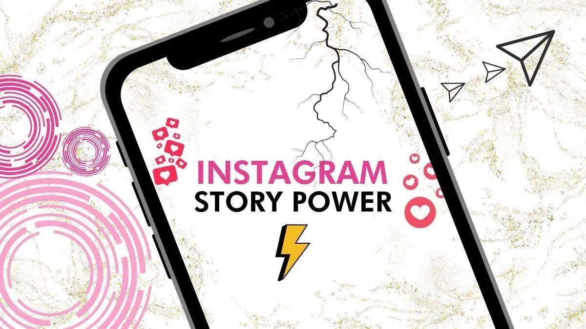 Instagram Story power